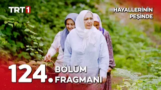 Hayallerinin Peşinde 124. Bölüm