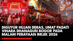 Diguyur Hujan Deras, Umat Padati Vihara Dhanagun Bogor pada Malam Perayaan Imlek 2026 | IDXC UPDATE