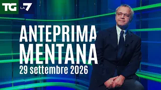 Mentana's preview of the La7 news broadcast for September 29, 2026