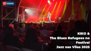 Jazz nas Vilas 2025 | KIKO & The Blues Refugees