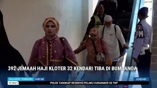 392 JEMAAH HAJI KLOTER 32 KENDARI TIBA DI BUMI ANOA