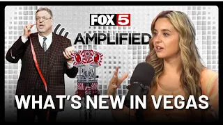 AMPLIFIED: FOX5’s Dani Masten breaks down the latest Las Vegas entertainment openings
