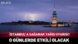 Downpour Coming to Istanbul! The Date Has Been Set