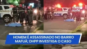 Homem é assassinado no bairro Mafuá; DHPP investiga o caso | Meio Norte