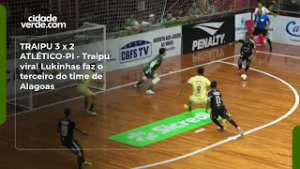 TRAIPU 3 x 2 ATLÉTICO-PI - Traipu vira! Lukinhas faz o terceiro do time de Alagoas