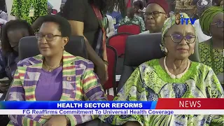 HEALTH SECTOR REFORMS:FG Reaffirms Commitment To Universal Health Coverage