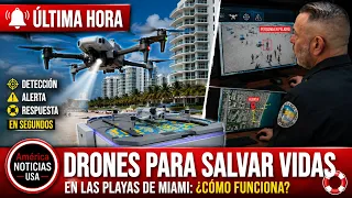 Drones para salvar vidas en las playas de MIAMI: ¿Cómo funciona?