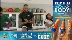 What's Trending :  Keep That Beach Body - October 21st, 2026