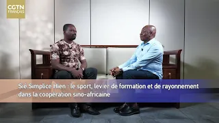 Sié Simplice Hien: Sport as a Catalyst for Influence in Sino-African Cooperation