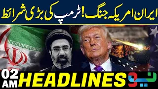 Iran-US War: Trump Sets Tough Conditions for Ending the Conflict | Headlines 02AM | NEO News