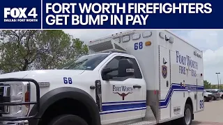 Fort Worth firefighters receive pay raise