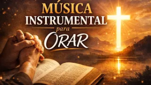 Música Cristiana Instrumental para Orar y Adorar