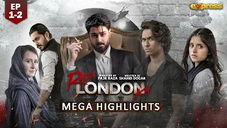Raja London Ka | Mega Highlights Ep 1-2 | And The Journey Begins | Samar Jafri | Zaviyar Ejaz