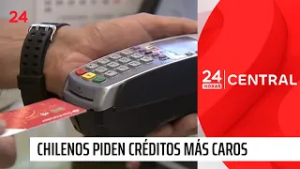 Llegó marzo: chilenos recurren a los créditos más caros | 24 Horas TVN Chile