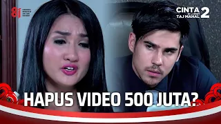 Aku Punya Video Panasmu, Mau Aku Hapus Gak? | Cinta Di Langit Taj Mahal 2 Ep 11 (1/3)