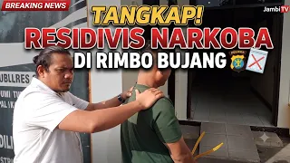 NARCOTICS TASK FORCE ARRESTS RECIDIVIST IN RIMBO BUJANG DISTRICT