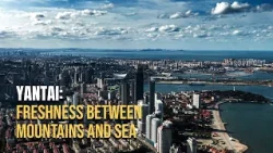 Yantai: freshness between mountains and sea