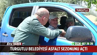 Turgutlu Municipality Kicks Off Asphalt Season