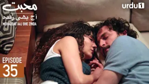 Mohabbat Aaj Bhi Zinda | Episode 35 | Turkish Drama | Miracle of Love | 17 February 2026