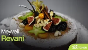 Meyveli Revani | 24Kitchen