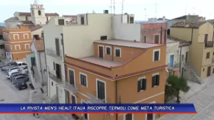 LA RIVISTA MEN'S HEALT ITALIA RISCOPRE TERMOLI COME META TURISTICA