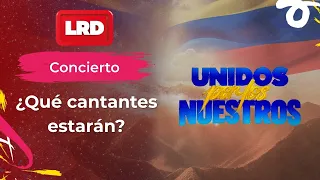 Concierto ‘Unidos por los Nuestros’, ¿qué famosos cantarán? | Resumen La Red | Caracol TV