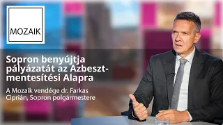 Mozaik – 2026.09.25. – Sopron pályázik az Azbeszt-mentesítési Alapra – vendég: dr. Farkas Ciprián