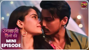 Rangbaazi Dilon Ki | Mini Episode 69 | Shivangi aur Ranbir ki kahani | Dangal TV