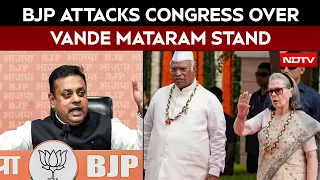 Vande Mataram Row | Congress Trying To Diminish Vande Mataram's Status: Sambit Patra