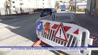 SS 115 CLOSED, AFTER VIA FERRARO FIRST ROAD SUBSIDENCE ALSO ON VIA LIONI