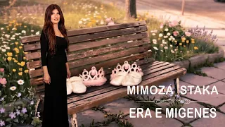 MIMOZA  STAKA - ERA E MIGENES (Official video 4K )