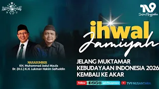Jelang Muktamar Kebudayaan Indonesia 2026 Kembali ke Akar | IHWAL JAMIYAH