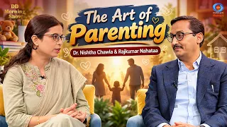 DD Morning Show | The Art of Parenting | Dr. Nishtha Chawla & Rajkumar Nahataa | DD National