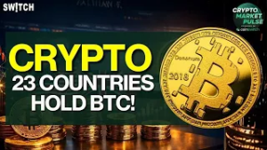 Crypto Market Pulse: 23 Countries Hold BTC! । Top News of The Day। Powered by CoinSwitch