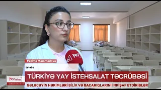 NDU-nun tələbələri Türkiyədə istehsalat təcrübəsi keçiblər