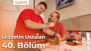 Lezzetin Ustaları 40. Bölüm: Tantunici Mehmet Usta