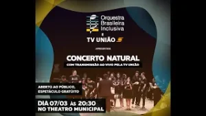 ORQUESTRA BRASILEIRA INCLUSIVA REALIZA ESPETÁCULO NO THEATRO MUNICIPAL