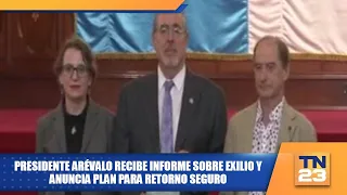 President Arévalo receives report on exile and announces plan for safe return