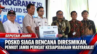 DISASTER PREPAREDNESS POSTS INAUGURATED, JAMBI CITY GOVERNMENT STRENGTHENS COMMUNITY PREPAREDNESS