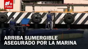 Arriba el sumergible asegurado por la Marina con cocaína en Manzanillo - Expreso de la Mañana