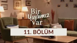 Gülden ve Ümit Sönmez - Bir Yuvamız Var 11. Bölüm