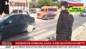 @Kanal 33 MERSİN'DEKİ KAZA YERİNDE