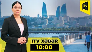 İTV Xəbər | 29.09.2026 | 10:00