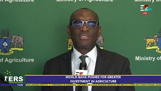 ERS Market View || World bank pushes for greater investment in Agriculture