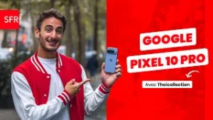 Google Pixel 10 Pro chez SFR : votre nouveau coach du quotidien avec @TheiCollection