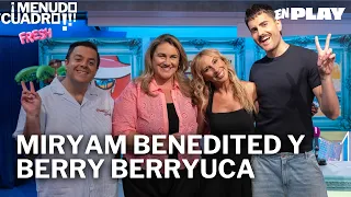 Miryam Benedited and Berry Berryuca | What a hot mess! Fresh