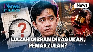 [FULL] Menakar Peluang Pemakzulan di Tengah Isu Keraguan Ijazah Gibran | iNews Files