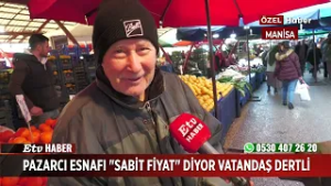 Pazarcı Esnafı “Sabit Fiyat” Diyor Vatandaş Dertli
