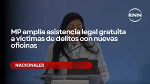 MP amplía asistencia legal gratuita a víctimas de delitos con nuevas oficinas