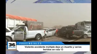 Violento accidente múltiple deja un muerto y varios heridos en ruta 13